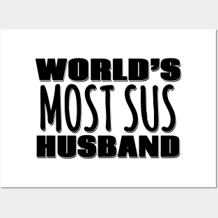 World's Most Sus Husband Posters and Art